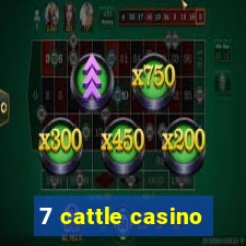 7 cattle casino