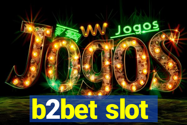 b2bet slot