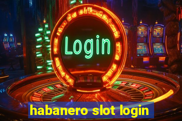 habanero slot login