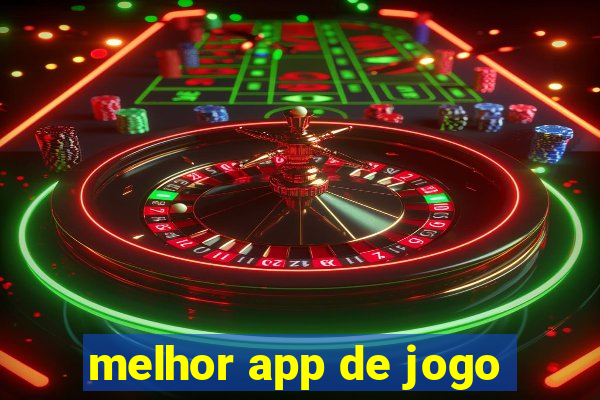 melhor app de jogo