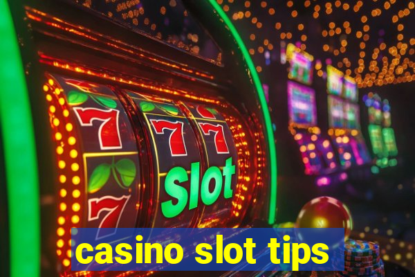 casino slot tips