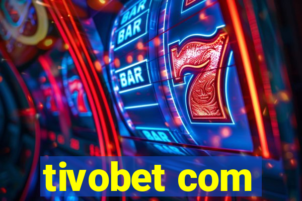 tivobet com