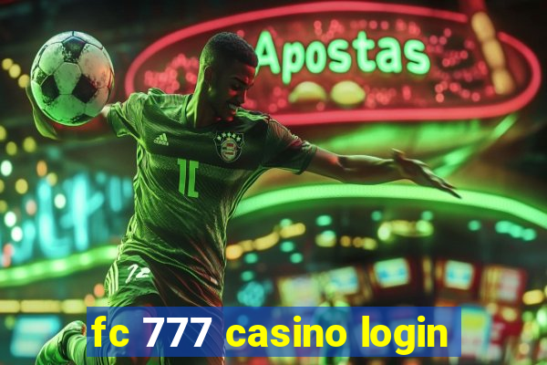 fc 777 casino login