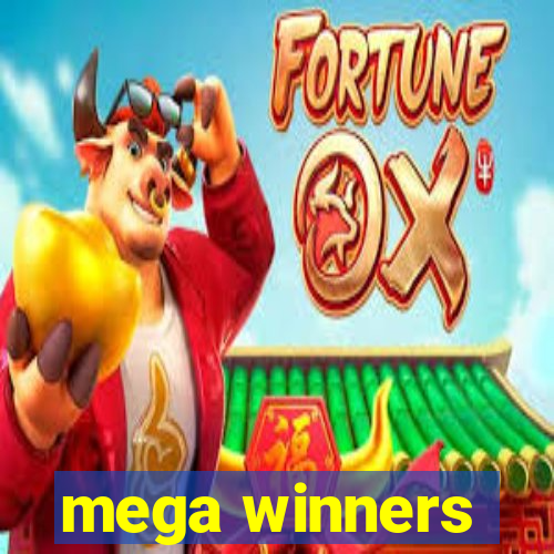 mega winners