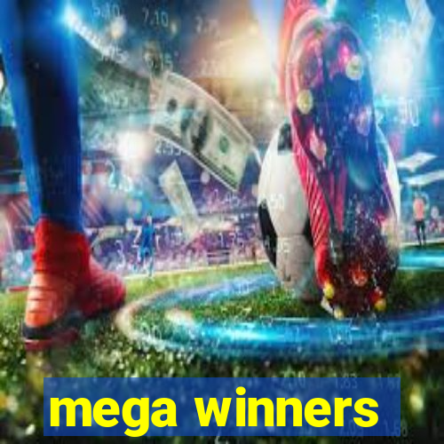 mega winners