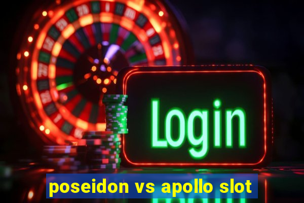 poseidon vs apollo slot