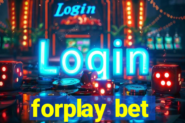 forplay bet