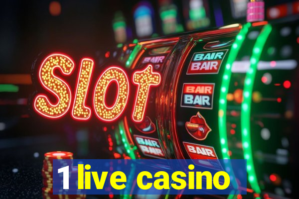 1 live casino