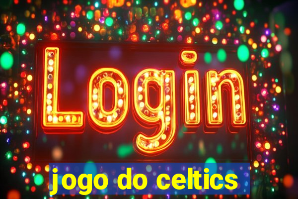 jogo do celtics