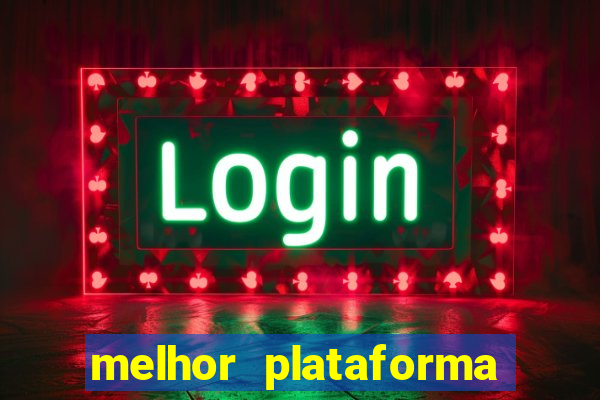 melhor plataforma de casino online