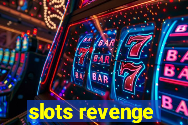 slots revenge