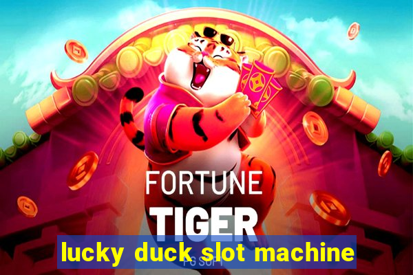 lucky duck slot machine