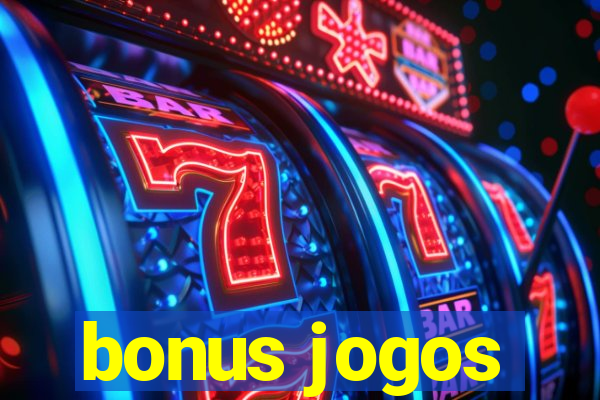 bonus jogos