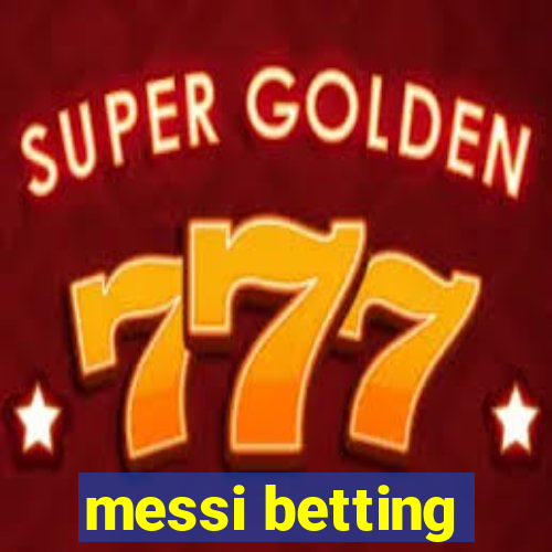 messi betting