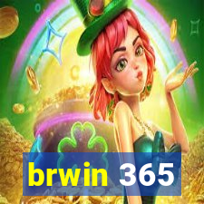 brwin 365