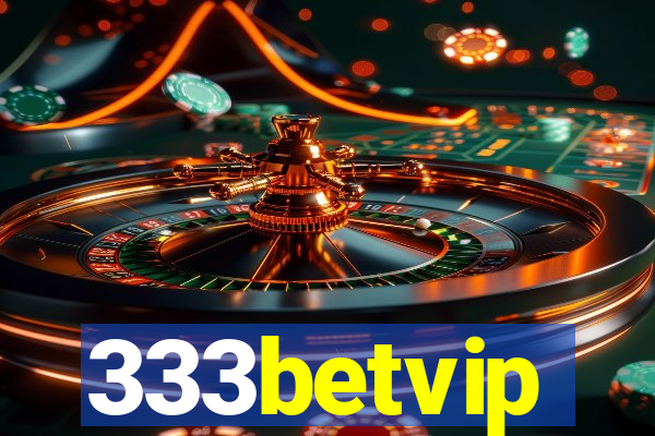 333betvip