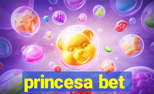 princesa bet