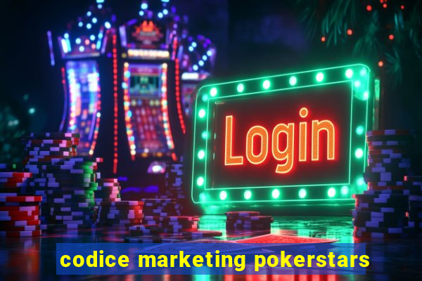 codice marketing pokerstars