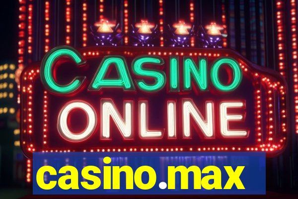 casino.max