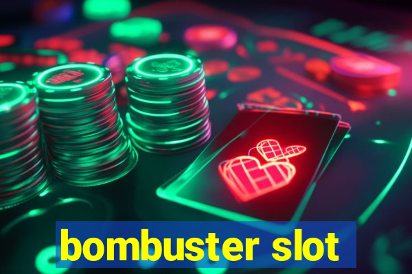 bombuster slot