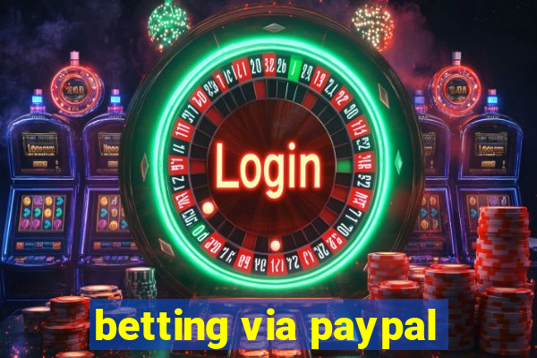 betting via paypal