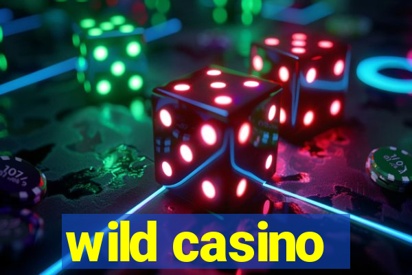 wild casino