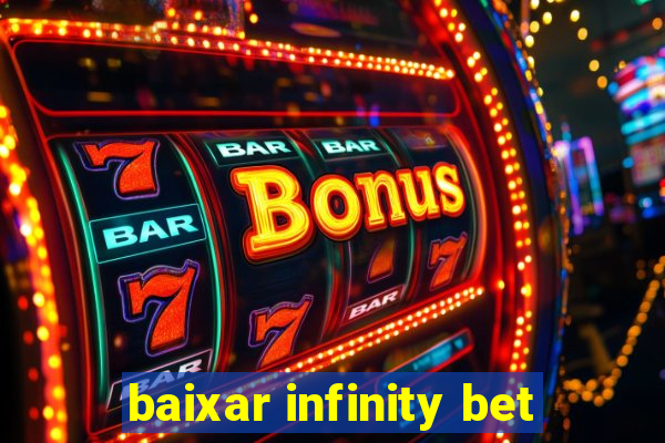 baixar infinity bet