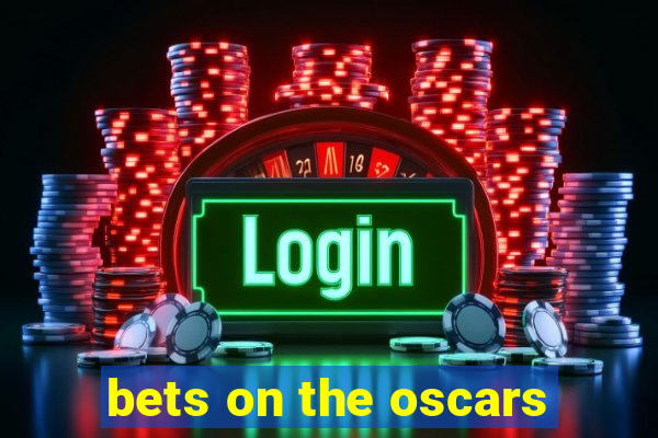 bets on the oscars