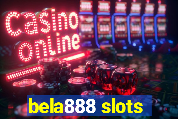 bela888 slots