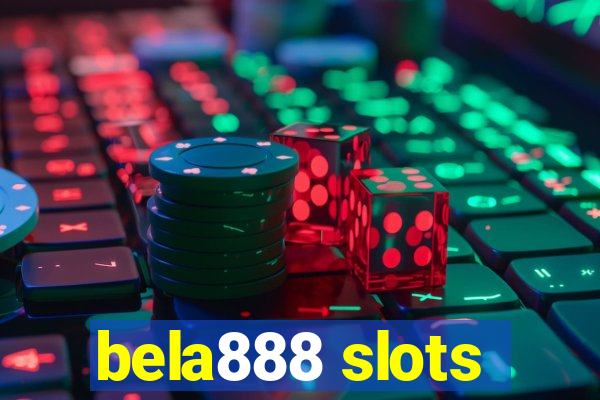 bela888 slots