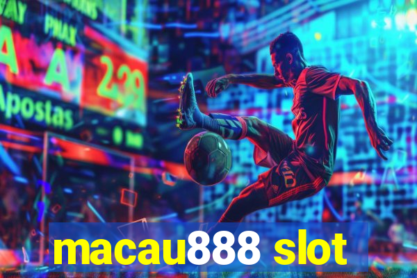 macau888 slot