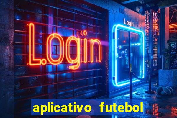 aplicativo futebol da hora 4.5