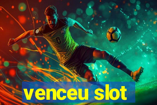 venceu slot