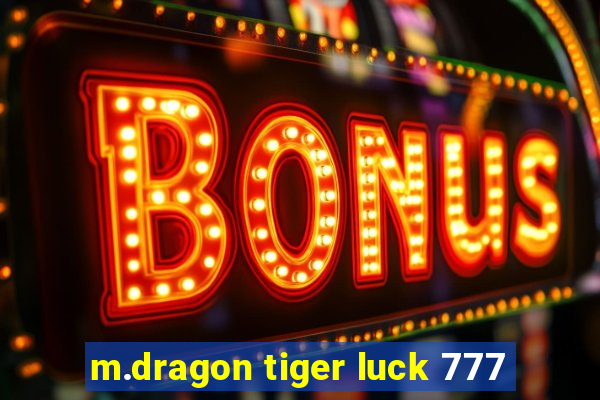 m.dragon tiger luck 777