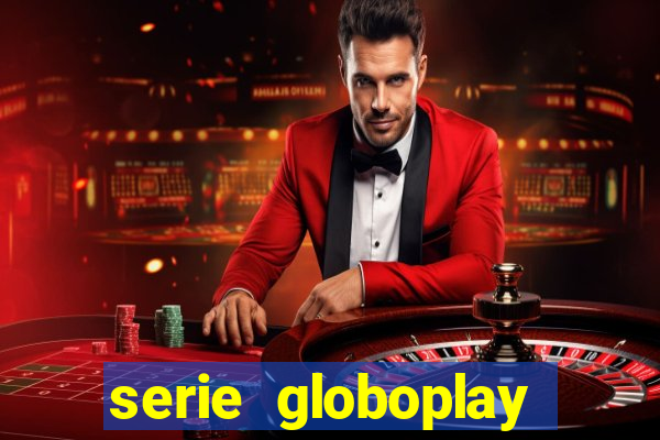 serie globoplay jogo do bicho