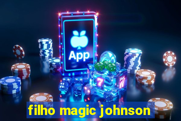 filho magic johnson