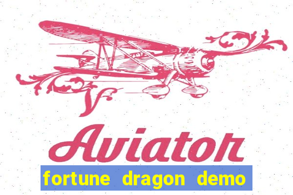 fortune dragon demo pg soft