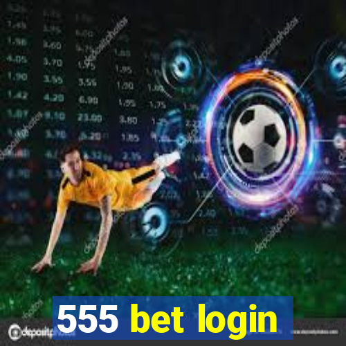 555 bet login