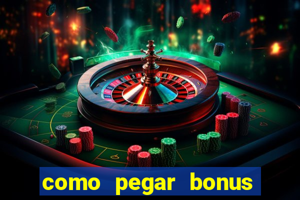 como pegar bonus no fortune tiger