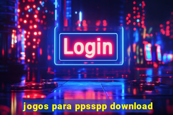 jogos para ppsspp download