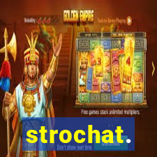 strochat.