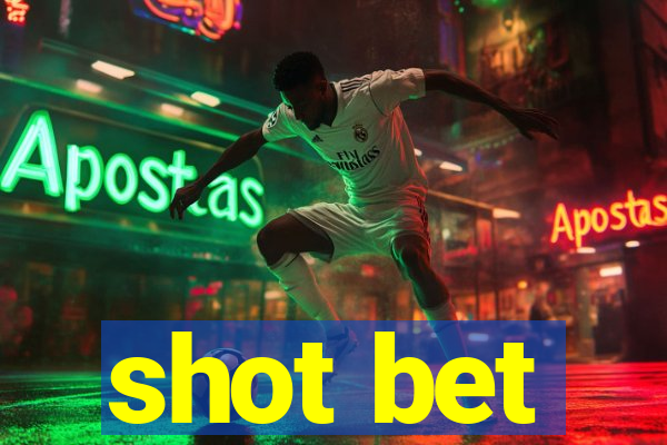 shot bet