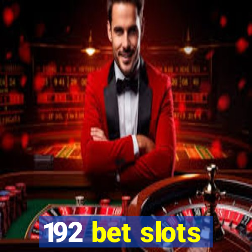 192 bet slots