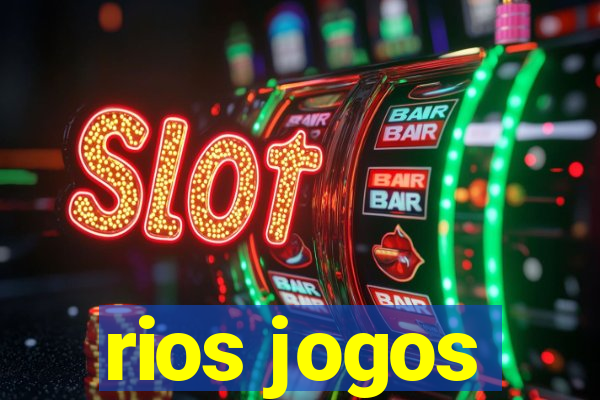 rios jogos