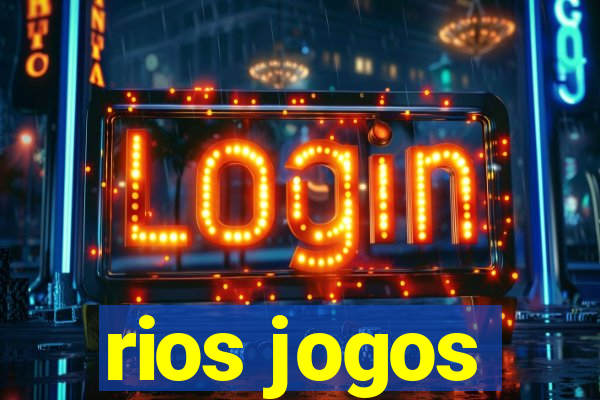 rios jogos