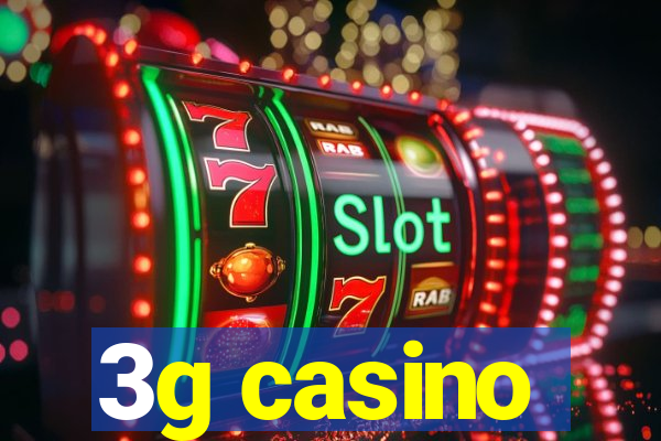 3g casino