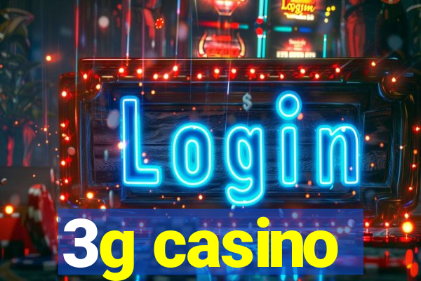 3g casino