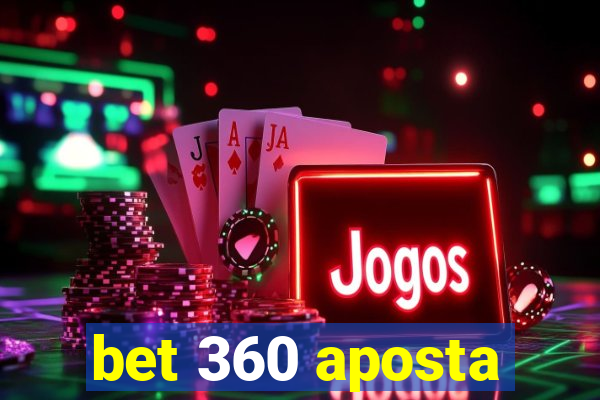 bet 360 aposta