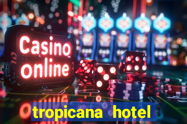 tropicana hotel casino las vegas nevada