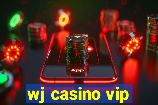 wj casino vip